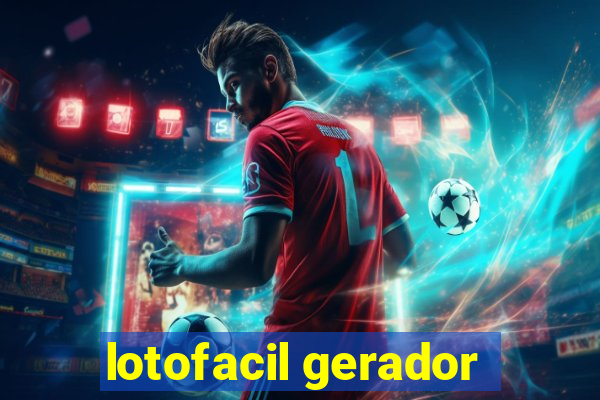 lotofacil gerador